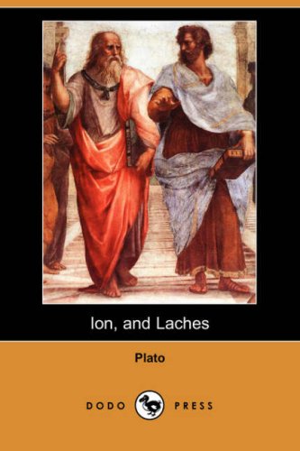 Beispielbild fr Ion, and Laches (Dodo Press) zum Verkauf von Bookmans