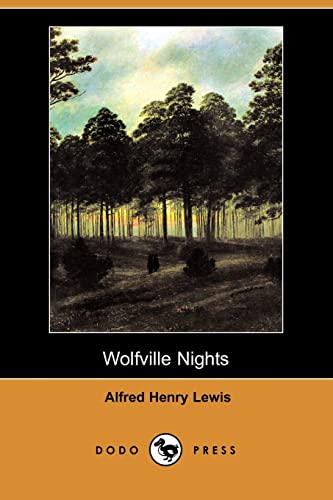 Wolfville Nights (9781406559057) by Lewis, Alfred Henry