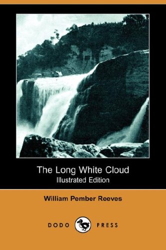Beispielbild fr The Long White Cloud (Illustrated Edition) (Dodo Press) zum Verkauf von AwesomeBooks
