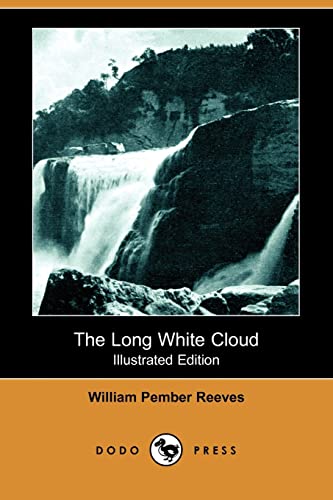 Stock image for The Long White Cloud (Illustrated Edition) (Dodo Press) for sale by AwesomeBooks