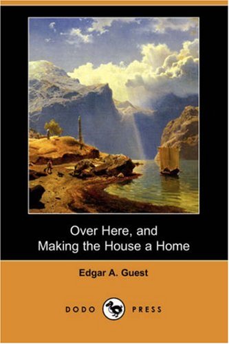 Imagen de archivo de Over Here, and Making the House a Home (Dodo Press) a la venta por Books  Revisited