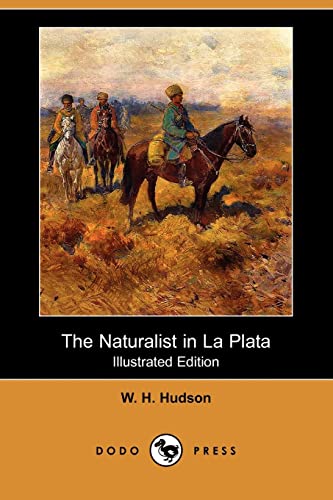 9781406560206: The Naturalist in La Plata (Illustrated Edition) (Dodo Press)