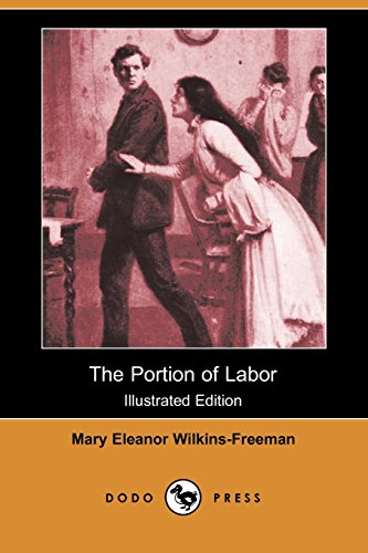 The Portion of Labor (9781406560480) by Freeman, Mary Eleanor Wilkins