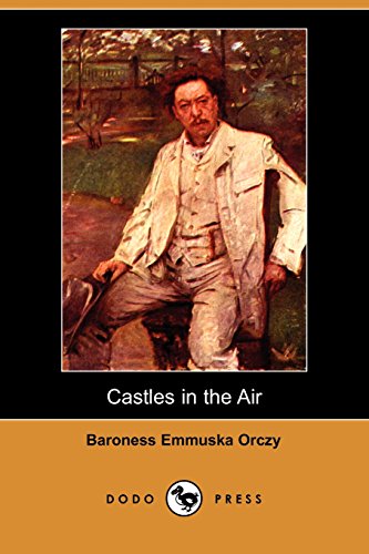 Castles in the Air (9781406560688) by Orczy, Emmuska Orczy, Baroness