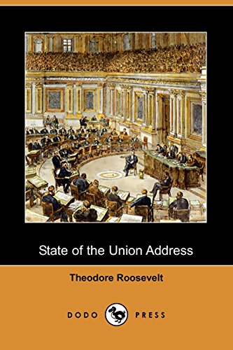State of the Union Address (9781406563153) by Roosevelt, Theodore