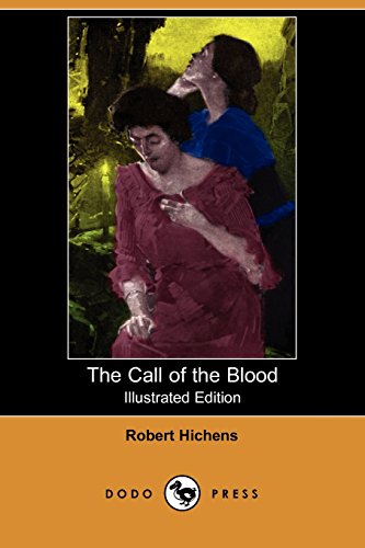 The Call of the Blood (9781406563788) by Hichens, Robert