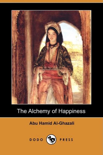 Imagen de archivo de The Alchemy of Happiness a la venta por Irish Booksellers