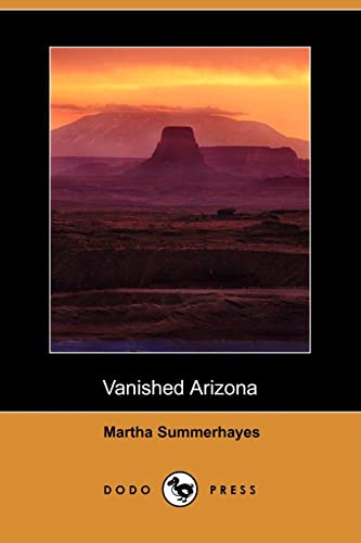 9781406565713: Vanished Arizona (Dodo Press)