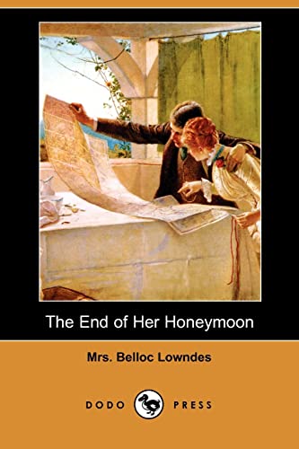 9781406566864: The End of Her Honeymoon (Dodo Press)