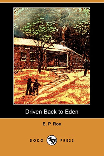 Driven Back to Eden (9781406567014) by Roe, Edward Payson