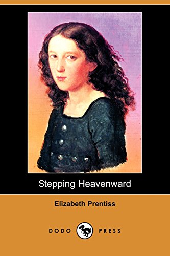 Stepping Heavenward (9781406567502) by Prentiss, Elizabeth