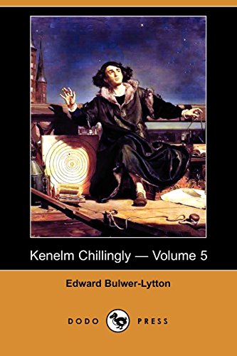 Kenelm Chillingly (9781406567670) by Lytton, Edward Bulwer Lytton, Baron