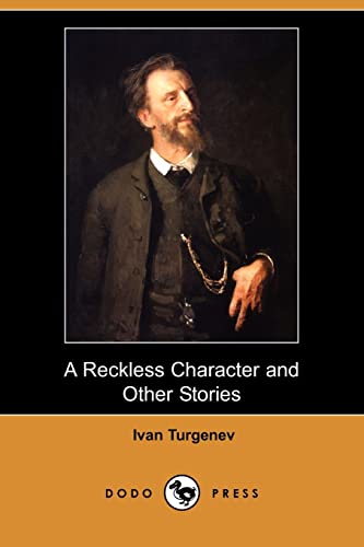 A Reckless Character and Other Stories (9781406567809) by Turgenev, Ivan Sergeevich