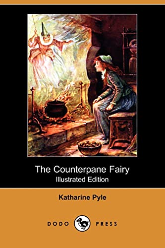 Beispielbild fr The Counterpane Fairy (Illustrated Edition) (Dodo Press) zum Verkauf von Bookmonger.Ltd
