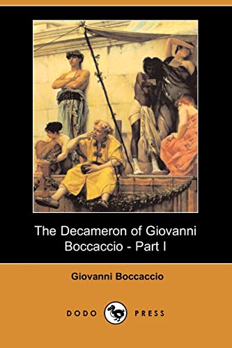 The Decameron of Giovanni Boccaccio - Part I (Dodo Press) [Soft Cover ] - Boccaccio, Giovanni