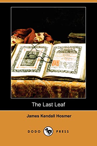 The Last Leaf (9781406568684) by Hosmer, James K.
