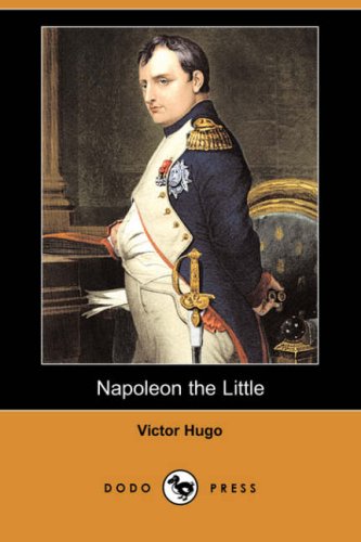 9781406568974: Napoleon the Little (Dodo Press)