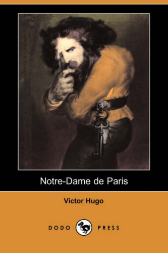 NotreDame de Paris Dodo Press - Victor Hugo