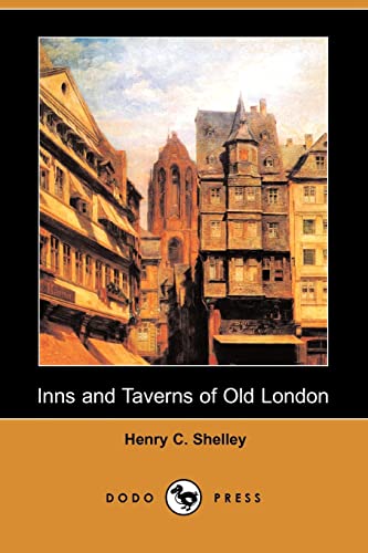 9781406569681: Inns and Taverns of Old London (Dodo Press)