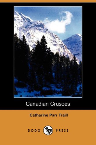 9781406570250: Canadian Crusoes (Dodo Press)