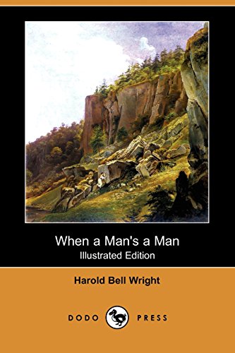 When a Man's a Man (9781406571066) by Wright, Harold Bell