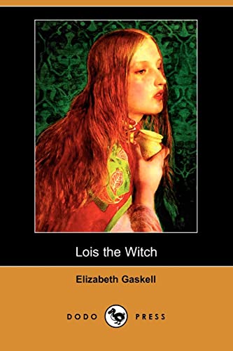9781406572087: Lois the Witch (Dodo Press)