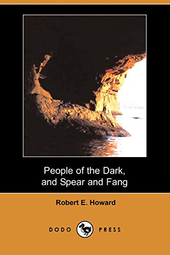 9781406572582: People of the Dark, and Spear and Fang