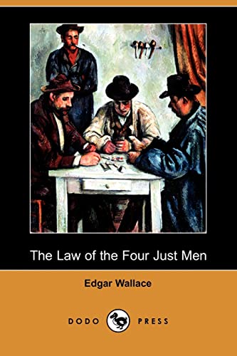 9781406573114: The Law of the Four Just Men (Dodo Press)