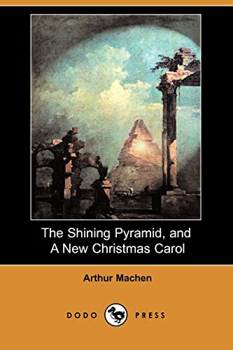 Beispielbild fr The Shining Pyramid, and a New Christmas Carol (Dodo Press) zum Verkauf von Buchpark