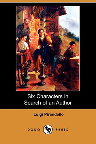 Six Characters in Search of an Author (9781406574470) by Pirandello, Luigi