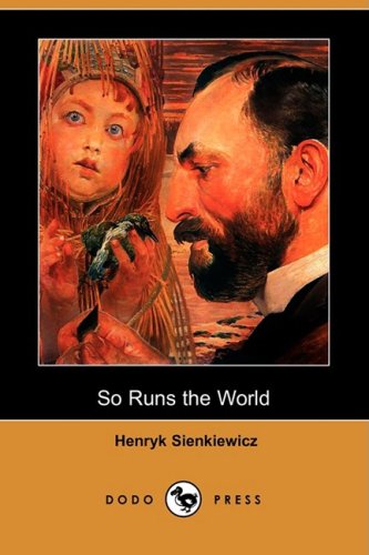 So Runs the World (9781406574951) by Sienkiewicz, Henryk