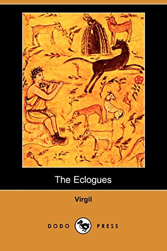 9781406575163: The Eclogues (Dodo Press)