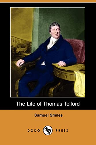 9781406575743: The Life of Thomas Telford (Dodo Press)