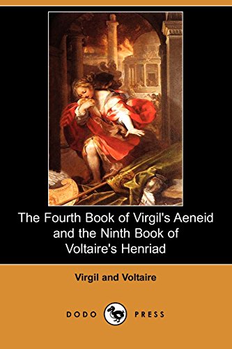 9781406575781: The Fourth Book of Virgil's Aeneid and the Ninth Book of Voltaire's Henriad (Dodo Press)