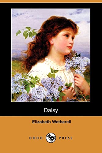 Daisy (9781406575941) by Wetherell, Elizabeth