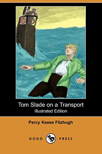 Tom Slade on a Transport (9781406576634) by Fitzhugh, Percy Keese