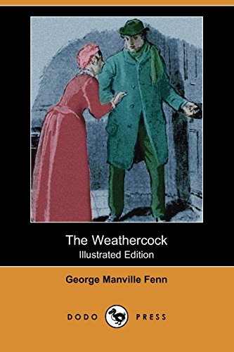 The Weathercock (9781406580853) by Fenn, George Manville; Cooper, A. W.