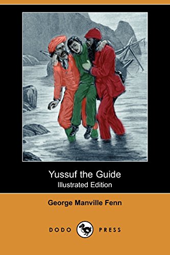 Yussuf the Guide (9781406580877) by Fenn, George Manville