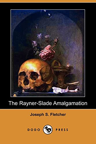 9781406581478: The Rayner-Slade Amalgamation (Dodo Press)