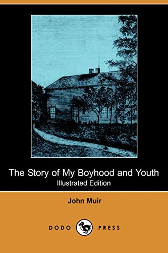 The Story of My Boyhood and Youth (9781406582833) by Muir, John