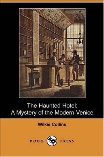 9781406582949: The Haunted Hotel: A Mystery of the Modern Venice