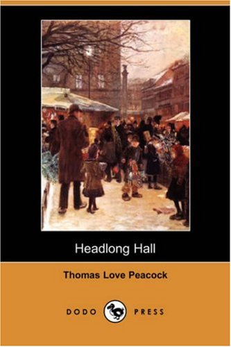 9781406583441: Headlong Hall (Dodo Press)