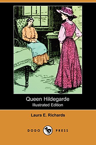 Queen Hildegarde (9781406583663) by Richards, Laura E.