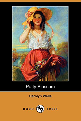 Patty Blossom (9781406584028) by Wells, Carolyn