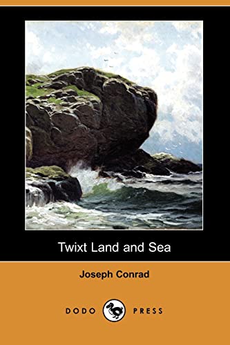 Twixt Land and Sea (9781406585360) by Conrad, Joseph