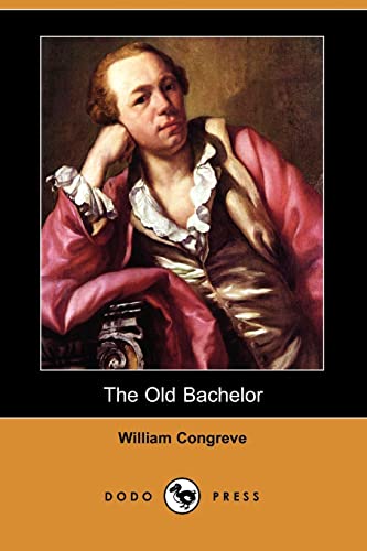 The Old Bachelor (9781406585438) by Congreve, William