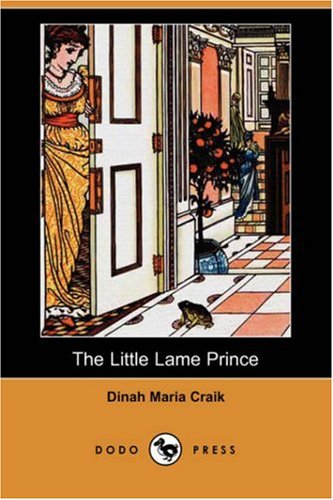 The Little Lame Prince (9781406585858) by Craik, Dinah Maria Mulock