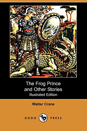 Stock image for The Frog Prince and Other Stories (Illustrated Edition) (Dodo Press) for sale by Ergodebooks