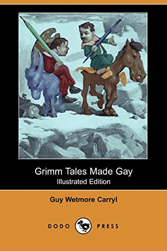 Imagen de archivo de Grimm Tales Made Gay (Illustrated Edition) (Dodo Press) a la venta por WorldofBooks