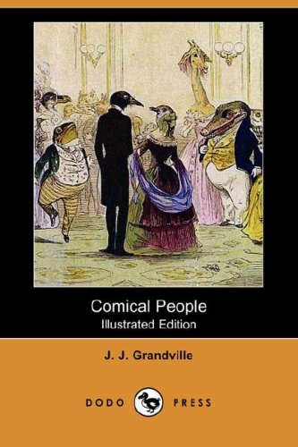 Comical People (9781406586299) by Grandville, J. J.